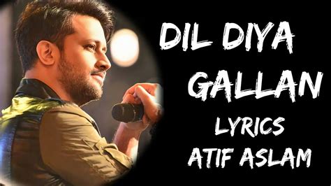 kachi dorio dorio dorio se lyrics|Atif Aslam – Dil Diyan Gallan Lyrics .